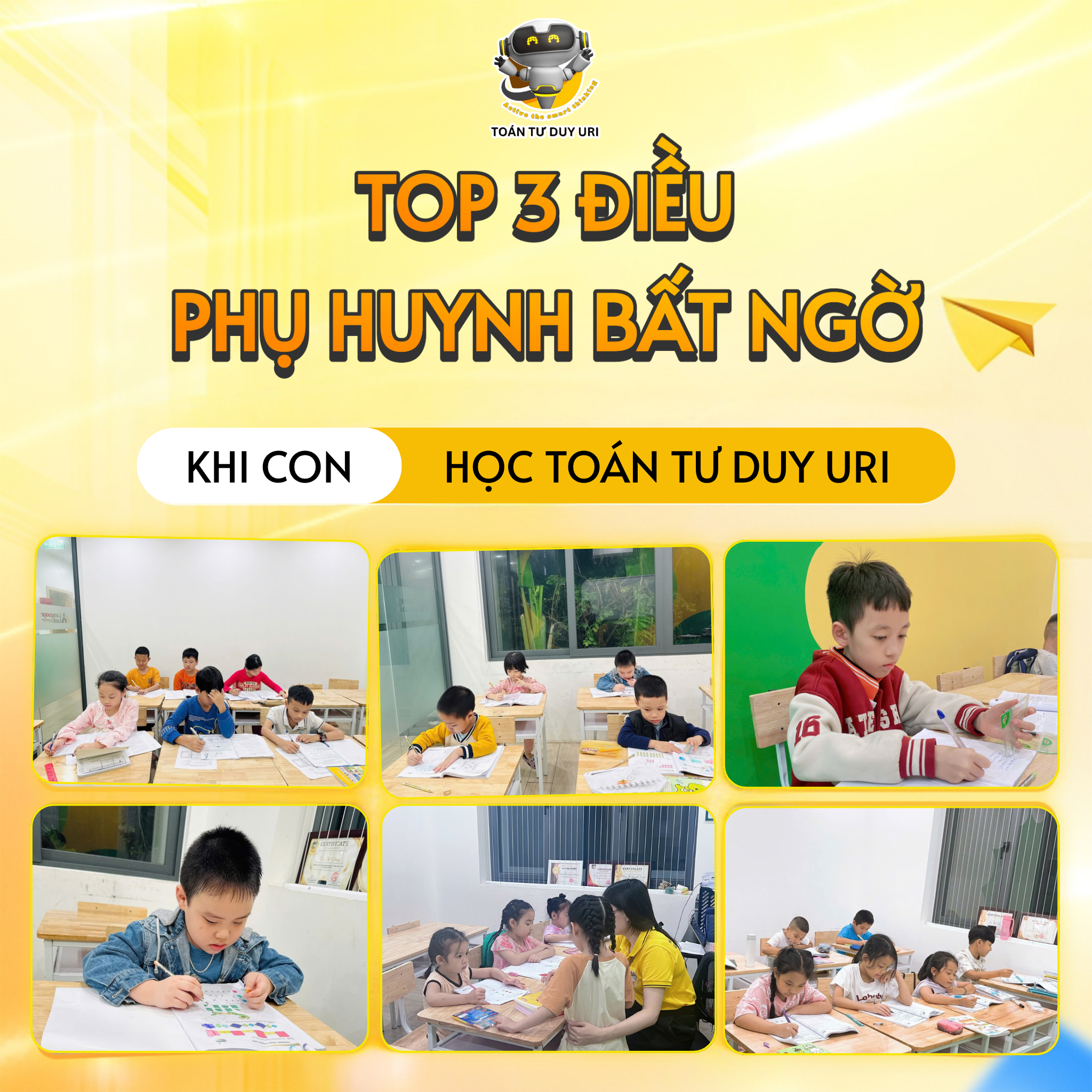 TOP 3 ĐIỀU PHỤ HUYNH BẤT NGỜ KHI CON HỌC TOÁN TƯ DUY URI 